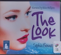 The Look written by Sophia Bennett performed by Helen McAlpine on Audio CD (Unabridged)